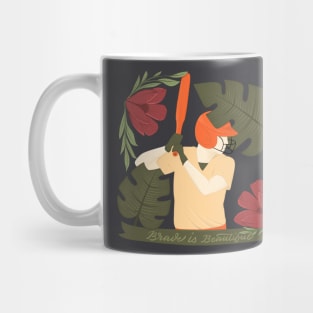 brave is beautiful Mug